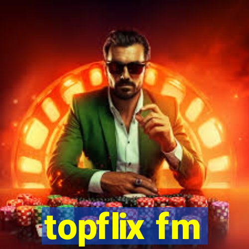 topflix fm